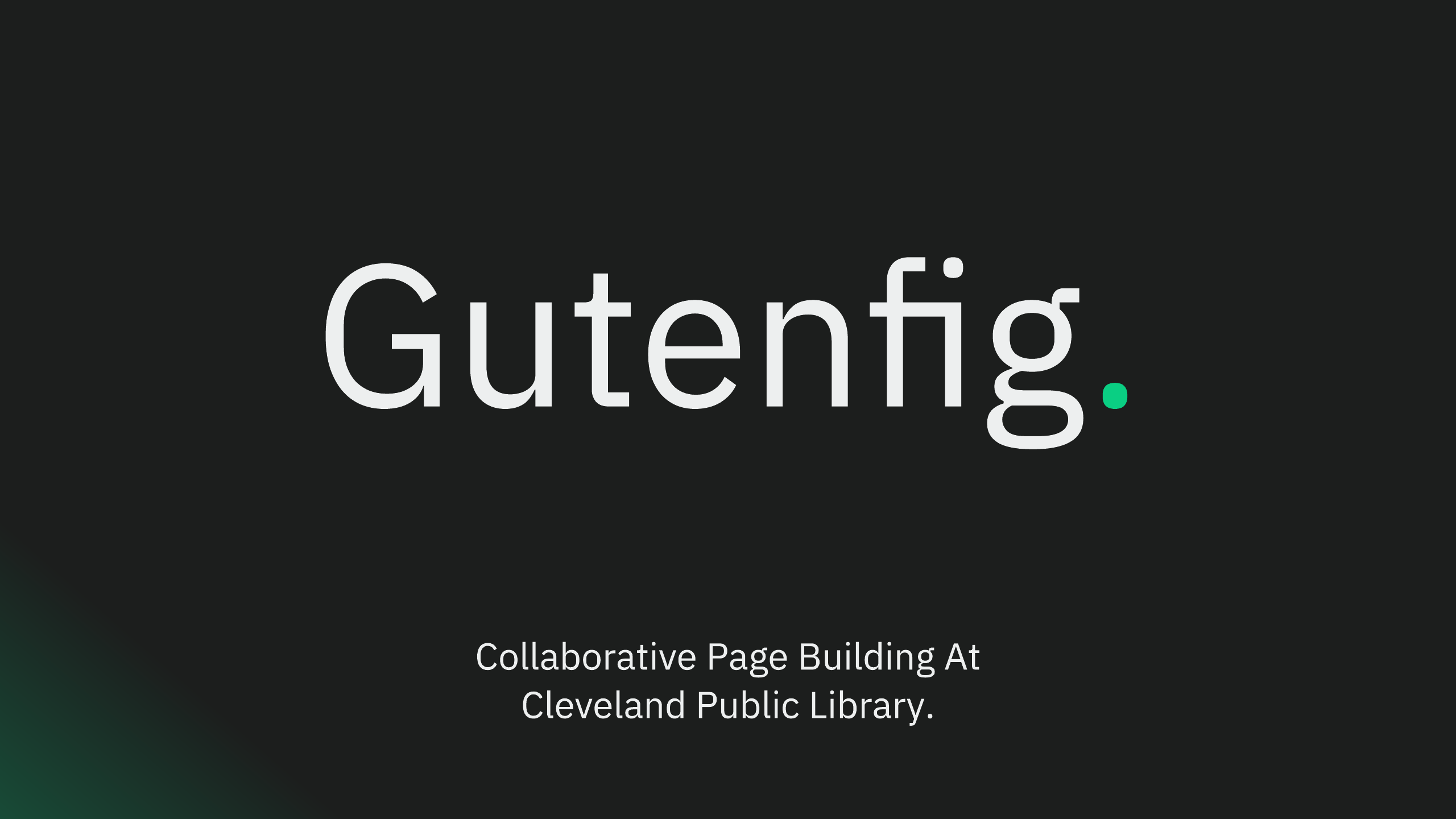 Dark presentation title slide with the word Gutenfig and the subtitle Collaborative Page Building at Cleveland Public Library.